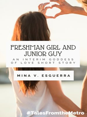 cover image of Freshman Girl and Junior Guy (An Interim Goddess of Love short story)
